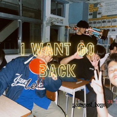 I want go back