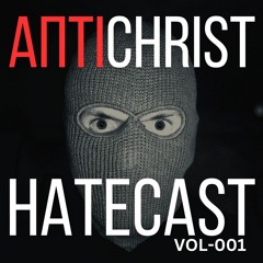 HATECAST VOL001 / SCHRANZ x HARDTECHNO x INDUSTRIAL SET
