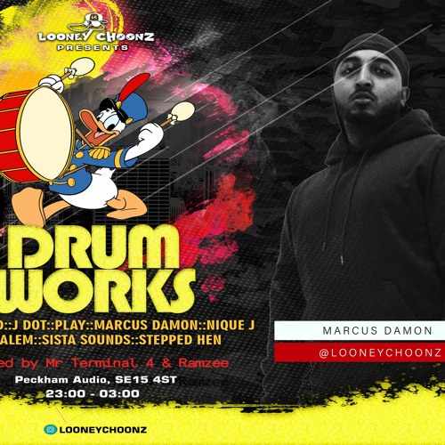 Stream Marcus Damon Looney Choonz Presents Drumworks By Looneychoonz