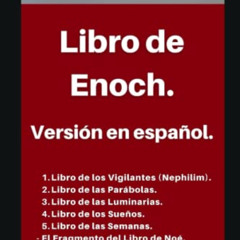 View KINDLE 💞 Libro de Enoch. Versión en español: Edición completa (Spanish Edition)