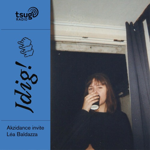 Jdig! #19 : Akzidance reçoit Léa Baldazza