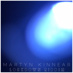 Martyn Kinnear - Lockdown Riddim