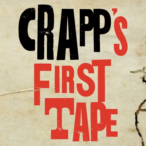 Crapp's First Tape