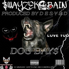 DOG DAY$ [PROD. DESYED]