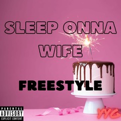 Sleep Onna Wife Freestyle - Zelo
