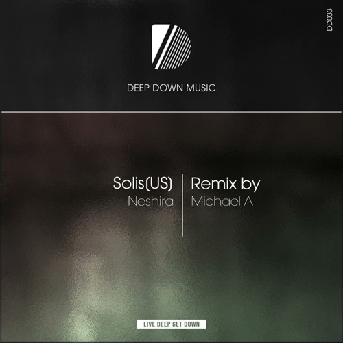 Solis [US] - Neshira (original mix) [Deep Down Music]