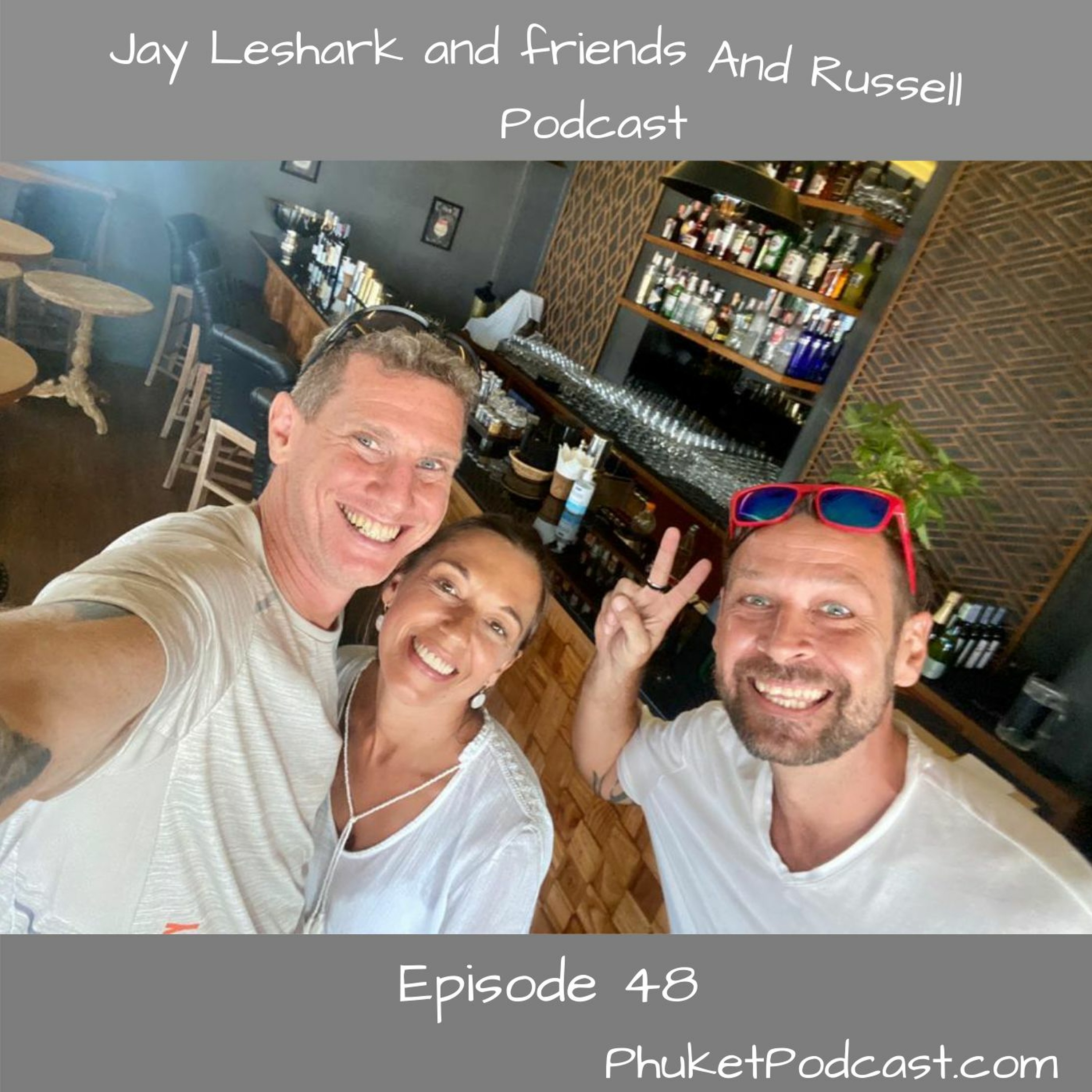 Jay leshark and friends, and Russell Podcast