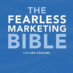 ✔️ Read The Fearless Marketing Bible for Life Coaches by  Simone Seol