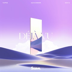 Filippide & Alex Schneider - Déjà Vu