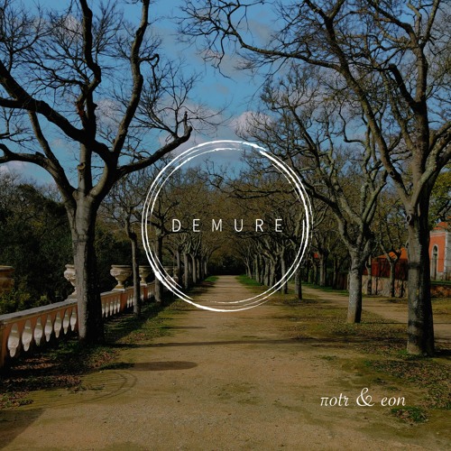 Demure Dubcast #18 - πotr & eon