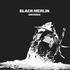 Black Merlin - Distance [TMCC002]