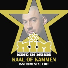 Kaal Of Kammen (Instrumental Edit)