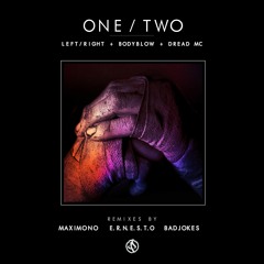 Left/Right, Bodyblow & Dread MC - One/Two(Badjokes Remix)