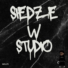 wojti - siedze w studio