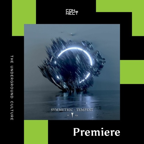 PREMIERE: Symmetric - Tempest [Infinite Depth]