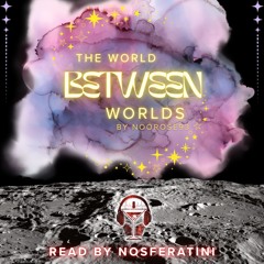 The World Between Worlds