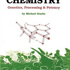 Access PDF 📭 Marijuana Chemistry: Genetics, Processing, Potency by  Michael Starks P