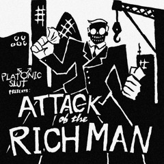 Attack of the Richman