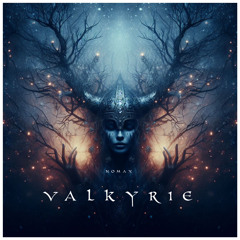 Valkyrie Prod. and composed by Nomax