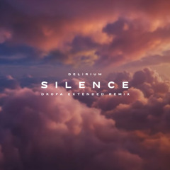 Delirium - Silence feat. Sarah McLachlan (Dropa Remix 2025)