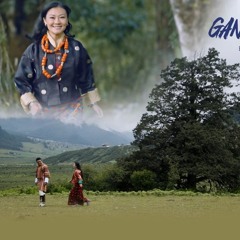 Gang Gi Khaw: Tenzin Wangmo ft. Karma Phuntsho