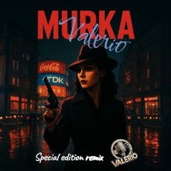 MURKA cover.  (Special edition remix ).wav