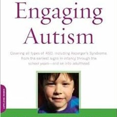 ❤️ Download Engaging Autism: Using the Floortime Approach to Help Children Relate, Communicate,