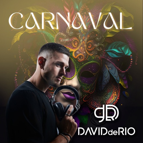 Stream CARNAVAL 2024 David de Rio SetMix by David de Rio Listen