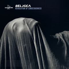 Belocca - Revolution Of Consciousness