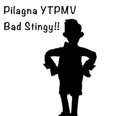 Pilagna YTPMV - Bad Stingy!!