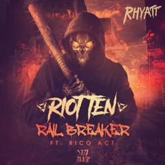 Rail Breaker (Rhyatt Flip)- Riot Ten