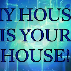 My House Is Your House!-24B