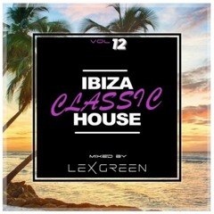 The Finest in House & Deep House vol 12 mixed by DJ LEX GREEN