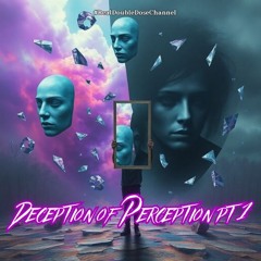 #TruthSeekersMastermindAlliance - Deception of Perception Pt.1