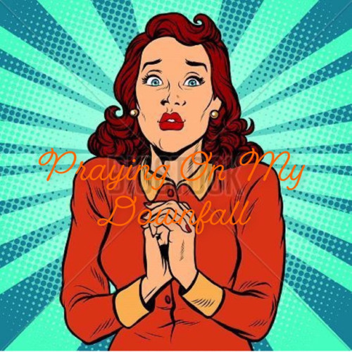 Praying On My Downfall (Prod.By JabrariOnTheBeat)
