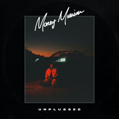 Money Mission (Unplugged)
