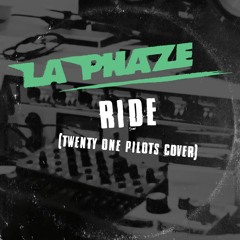 Twenty One Pilots - Ride (La Phaze Cover) [FREE DOWNLOAD]
