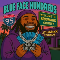 Blue Face Hundreds (fast)