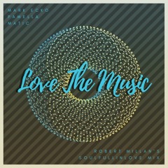 Love The Music (RM Soulfulinlove Mix)
