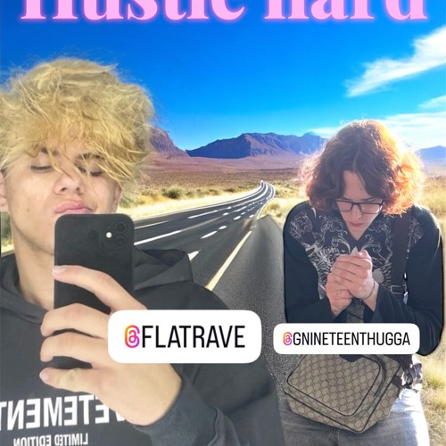 GnineteenThugga, FLATRAVE - HUSTLE HARD