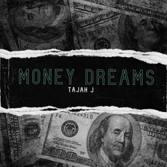 Money Dreams Prod. RealRichMoney