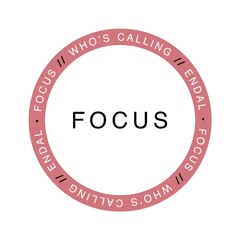 Focus