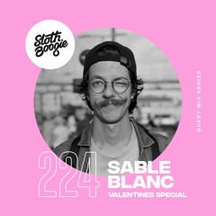 SlothBoogie Guestmix #224 - Sable Blanc