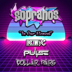 In Our Element - Pulse, Dollar Bars, Kwex