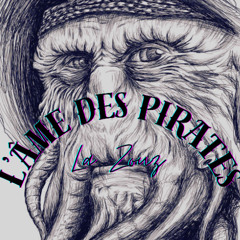 L'âme des Pirates - La Zouz