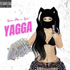 YAGGA - LEAVE ME A LOAN.