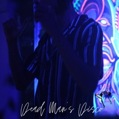 DEAD MAN'S DISCO #01