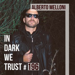 Alberto Melloni - IN DARK WE TRUST #196