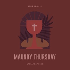 Maundy Thursday | Jesus, Keep Me Near The Cross