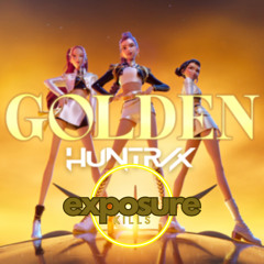 Huntr/x - Golden (Exposure Kills Remix)